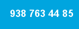 938 763 44 85 938 763 44 85